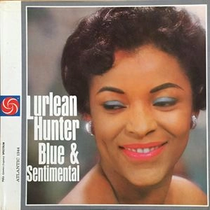 LURLEAN HUNTER / ルーリーン・ハンター / BLUE & SENTIMENTAL