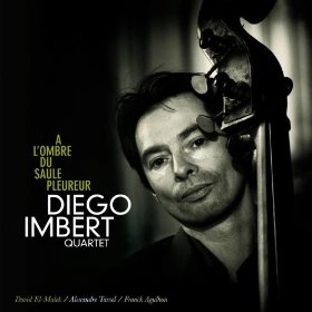 DIEGO IMBERT / ディエゴ・インベルト / L'OMBRE DU SAULE PLE