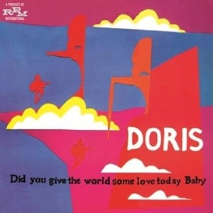 DORIS / ドリス / DID YOU GIVE THE WORLD SOME LOVE TODAY BABY (EXPANDED EDITION)