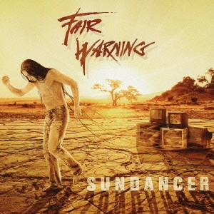 FAIR WARNING / フェア・ウォーニング / サンダンサー<通常盤>
