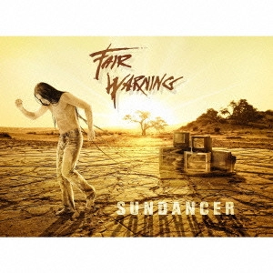 FAIR WARNING / フェア・ウォーニング / サンダンサー / SUNDANCER