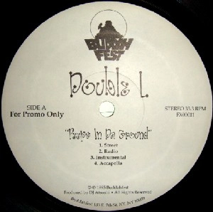 DOUBLE L / PEEPS IN DA GROUND / D.E.D(DON'T EVER DOUBT)