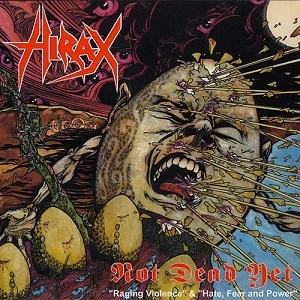 HIRAX / ハイラックス / NOT DEAD YET +1