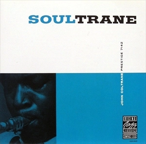 JOHN COLTRANE / ジョン・コルトレーン / SOULTRANE