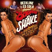 DEEKLINE & ED SOLO / BOUNCE N SHAKE