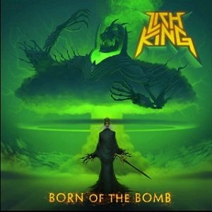 LICH KING / BORN OF THE BOMB