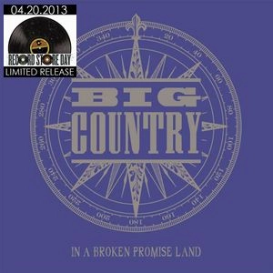 BIG COUNTRY / ビッグ・カントリー / IN A BROKEN PROMISE LAND