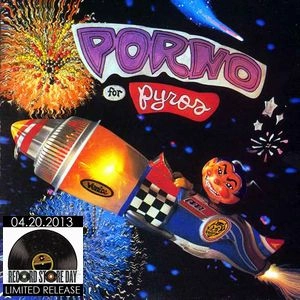 PORNO FOR PYROS / ポルノ・フォー・パイロス / PORNO FOR PYROS