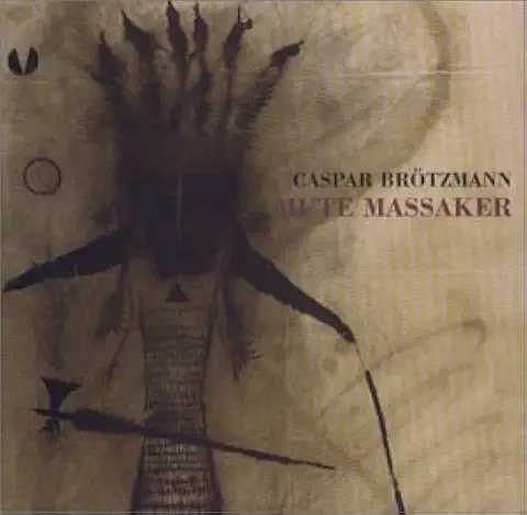 CASPAR BROETZMANN / MUTE MASSAKER