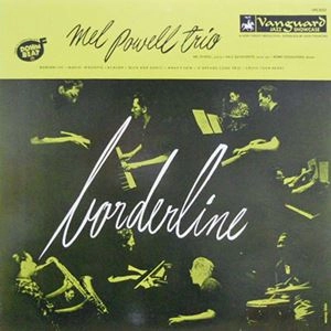 MEL POWELL / メル・パウエル / ボーダーライン