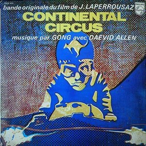DAEVID ALLEN WEIRD QUARTET / CONTINENTAL CIRCUS