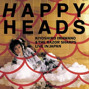 忌野清志郎&ザ・レザー・シャープス / ハッピーヘッズ / HAPPY HEADS