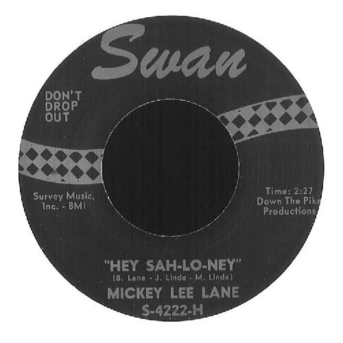 MICKEY LEE LANE / HEY SAH- LO-NEY + SOUR BISCUITS