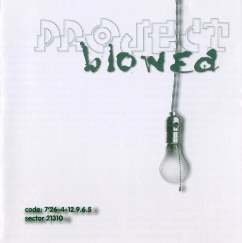 PROJECT BLOWED / PROJECT BLOWED