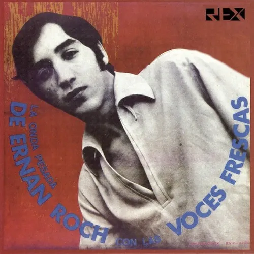 ERNAN ROCH / LA ONDA PESADA DE ER