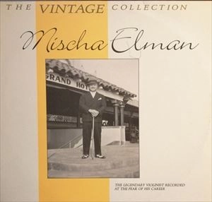 MISCHA ELMAN / ミッシャ・エルマン / VITAGE COLLECTION