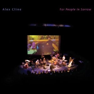 ALEX CLINE / アレックス・クライン / For People In Sorrow (+DVD)