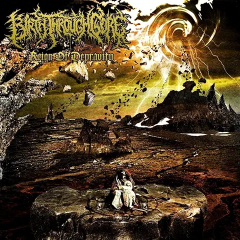 BIRTH THROUGH GORE / REIGN OF DEPRAVITY