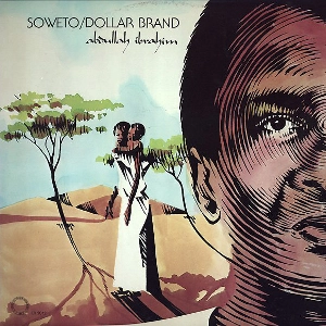 DOLLAR BRAND (ABDULLAH IBRAHIM) / ダラー・ブランド (アブドゥーラ・イブラヒム) / SOWETO