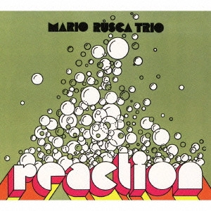 MARIO RUSCA / マリオ・ルスカ / リアクション / REACTION