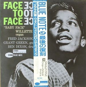 BABY FACE WILLETTE / ベイビー・フェイス・ウィレット / フェイ･トゥ･フェイス