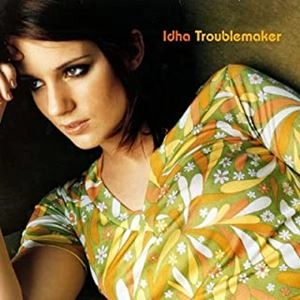 IDHA / イーダ / TROUBLEMAKER