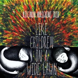 RICCARDO ARRIGHINI / リッカルド・アリギーニ / Like Children on a Wide Lawn