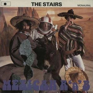 STAIRS / ステアーズ / MEXICAN R'N'B