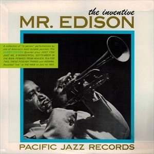 HARRY EDISON (HARRY "SWEETS" EDISON) / ハリー・“スウィーツ”・エディソン / インヴェンティヴ･ミスター･エディソン