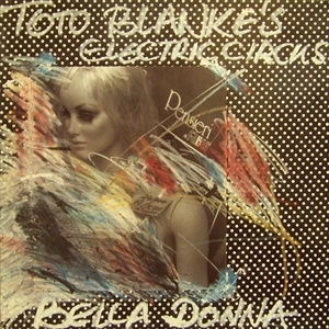 TOTO BLANKE'S ELECTRIC CIRCUS / BELLA DONNA