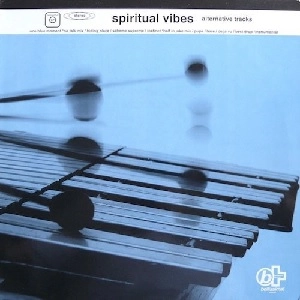 SPIRITUAL VIBES / ALTERNATIVE TRACKS