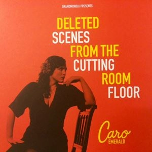 CARO EMERALD / カロ・エメラルド / DELETED SCENES FROM THE CUTTING ROOM FLOOR