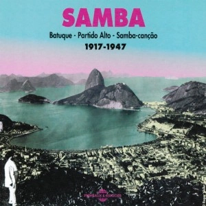 V.A (SAMBA) / SAMBA BATUQUE - PARTIDO ALTO - SAMBA CANCAO 1917 - 1947 / SAMBA BATUQUE PARTIDO ALTO SAMBA CANCAO 1917 - 1947
