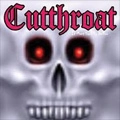 CUTTHROAT / IT MUST SUCK TO BE YOU