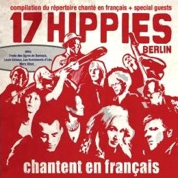 17 HIPPIES / 17ヒッピーズ / CHANTENT EN FRANCOIS