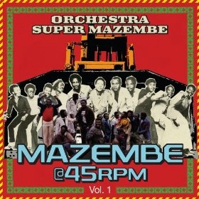 ORCHESTRA SUPER MAZEMBE / オーケストラ・スーパー・マゼンベ / シングル・コレクション第１集