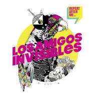 LOS AMIGOS INVISIBLES / ロス・アミーゴス・インビシブレス / リピート・アフター・ミー / REPEAT AFTER ME
