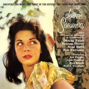JOANIE SOMMERS / ジョニー・ソマーズ / POSITIVELY THE MOST / THE VOICE OF THE SIXTIES / FOR THOSE WHO THINK YOUNG(2CD)