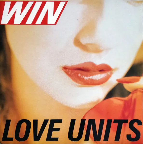 WIN / LOVE UNITS
