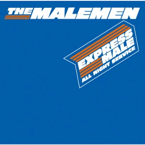 MALEMEN / EXPRESS MALE (ALL NIGHT SERVICE)
