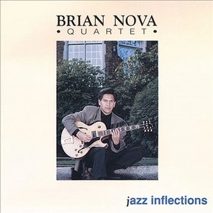 BRIAN NOVA / ブライアン・ノヴァ / JAZZ INFLECTIONS