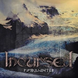 INCURSED / インカースト / FIMBULWINTER