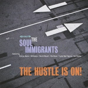 SOUL IMMIGRANTS / ソウル・イミグランツ / ザ・ハッスル・イズ・オン (国内盤 帯 解説対訳付) / THE HUSTLE IS ON !