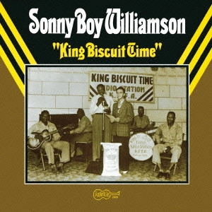 SONNY BOY WILLIAMSON / サニー・ボーイ・ウィリアムスン / キング・ビスケット・タイム