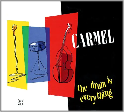 CARMEL / ドラム・イズ・エブリシング