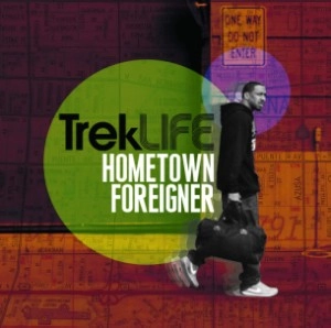 TREK LIFE / HOMETOWN FOREIGNER