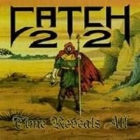 CATCH 22 / キャッチトゥエンティートゥー / TIME REVEALS ALL