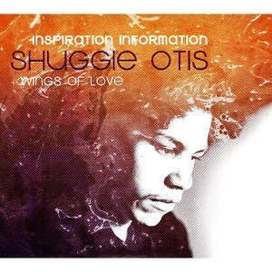 SHUGGIE OTIS / シュギー・オーティス / INSPIRATION INFORMATION/WINGS OF LOVE