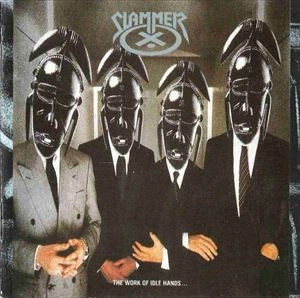 SLAMMER (from UK) / スラマー / WORK OF IDLE HANDS