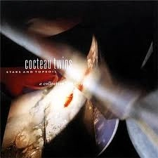 COCTEAU TWINS / コクトー・ツインズ / STARS AND TOPSOIL